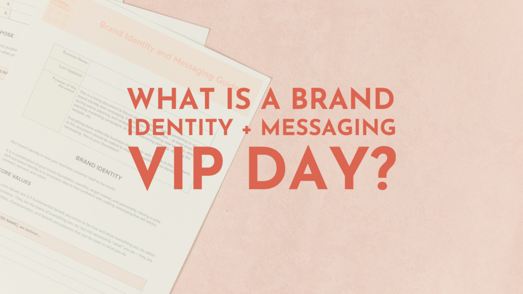 What is a brand identity and messaging VIP Day?